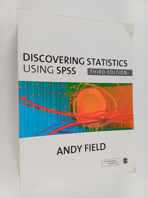 Andy Field : Discovering statistics using SPSS : (and sex...