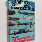 Kenneth Munson : Die Weltkrieg II - Flugzeuge : alle Flug... - pikkukuva 1