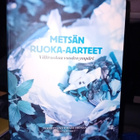 METSÄN RUOKA-AARTEET - Villiruokaa vuoden ympäri *Sis.pk:t - pikkukuva 1