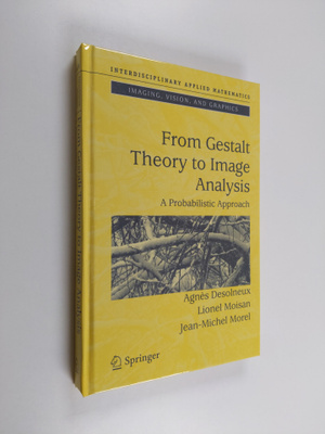 J.-M. Morel ym. : From Gestalt Theory to Image Analysis -...