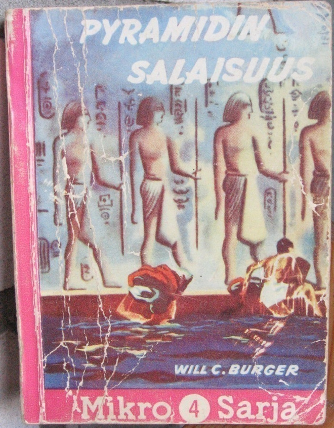 Will C. Burger: Pyramidin salaisuus. Mikro-Sarja  No 4.