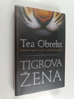 Tea Obreht ym. : Tigrova zena