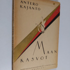 Antero Kajanto : Maan kasvot : runoja - pikkukuva 1