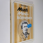 Eino Leino : Musti ; Mesikämmen - pikkukuva 1