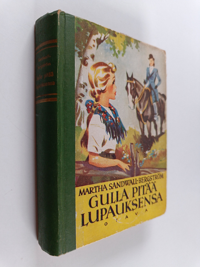 Martha Sandwall-Bergström : Gulla pitää lupauksensa