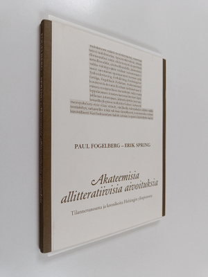 Paul Fogelberg : Akateemisia allitteratiivisia aivoituksi...