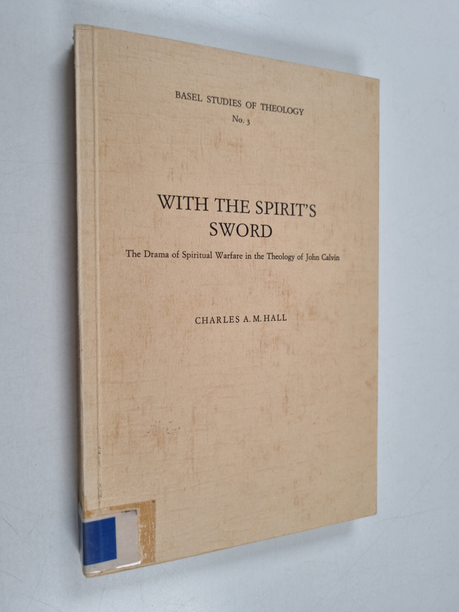 Charles A. M. Hall : With the spirit's sword : the drama ...