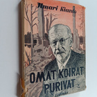 Ilmari Kianto : Omat koirat purivat : pidätetyn päiväkirj... - pikkukuva 1
