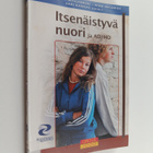 Anne-Mari ym. Myllykoski : Itsenäistyvä nuori ja AD/HD - pikkukuva 1