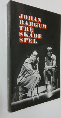Johan Bargum : Tre skådespel