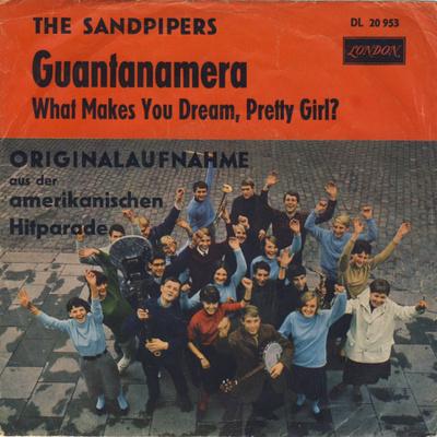 SANDPIPERS: Guantanamera / What Makes You Dream, Pretty  7"