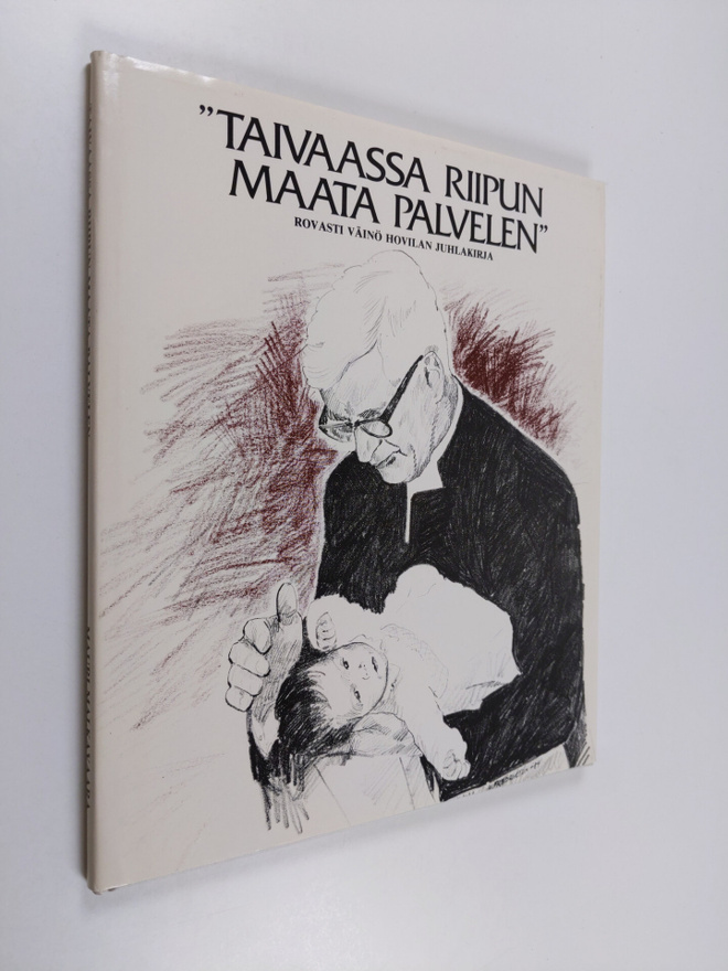 Mauri Malkavaara : Taivaassa riipun maata palvelen : rova...