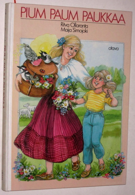 Ritva Ollaranta - Maija Simojoki : Pium, Paum paukkaa