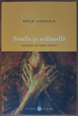 Katja Liuksiala: Sisulla ja sydämellä