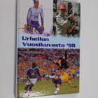 Urheilun vuosikuvasto '98 : vuoden urheilutapahtumat valo... - pikkukuva 1