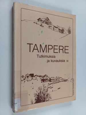 Tampere : tutkimuksia ja kuvauksia 9