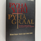 Michael Baigent : Pyhä veri, pyhä Graal - pikkukuva 1