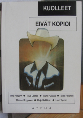 Martti Pulakka (t.): Kuolleet eivät kopioi, Atena 1996. 155s