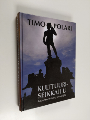 Timo Polari : Kulttuuriseikkailu : kadonneen sivistyksen ...