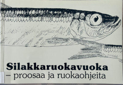 Silakkaruokavuoka-Proosaa ja Ruokaohjeita