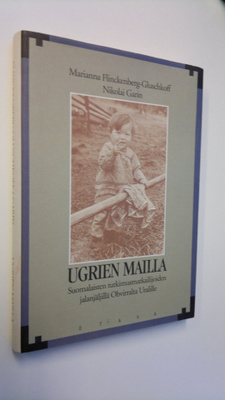 Marianna Flinckenberg-Gluschkoff : Ugrien mailla : suomal...