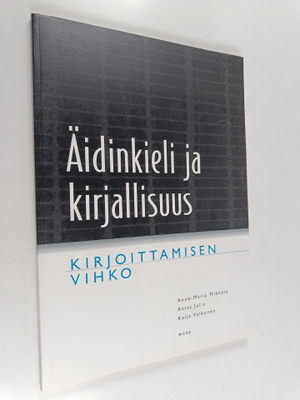 Äidinkieli ja kirjallisuus : Kirjoittamisen vihko