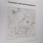 Riitta Valajärvi : Tammisalo, pieni puistokaupunginosa - pikkukuva 1
