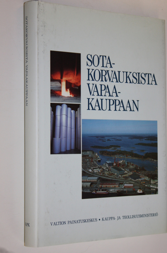 Yrjö Kaukiainen : Sotakorvauksista vapaakauppaan : Kauppa...