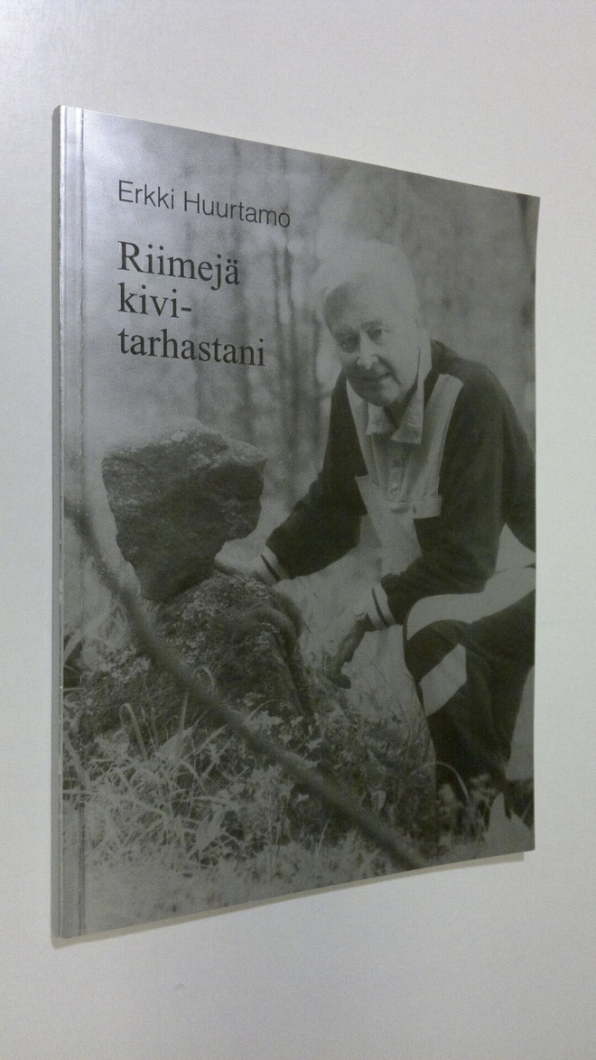 Erkki Huurtamo : Riimejä kivitarhastani (signeerattu)