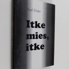 Karl Ehder : Itke mies, itke - pikkukuva 1