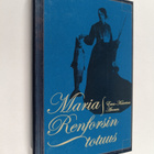 Eeva-Kaarina Aronen : Maria Renforsin totuus - pikkukuva 1