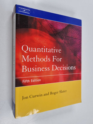 Jon Curwin : Quantitative methods for business decisions