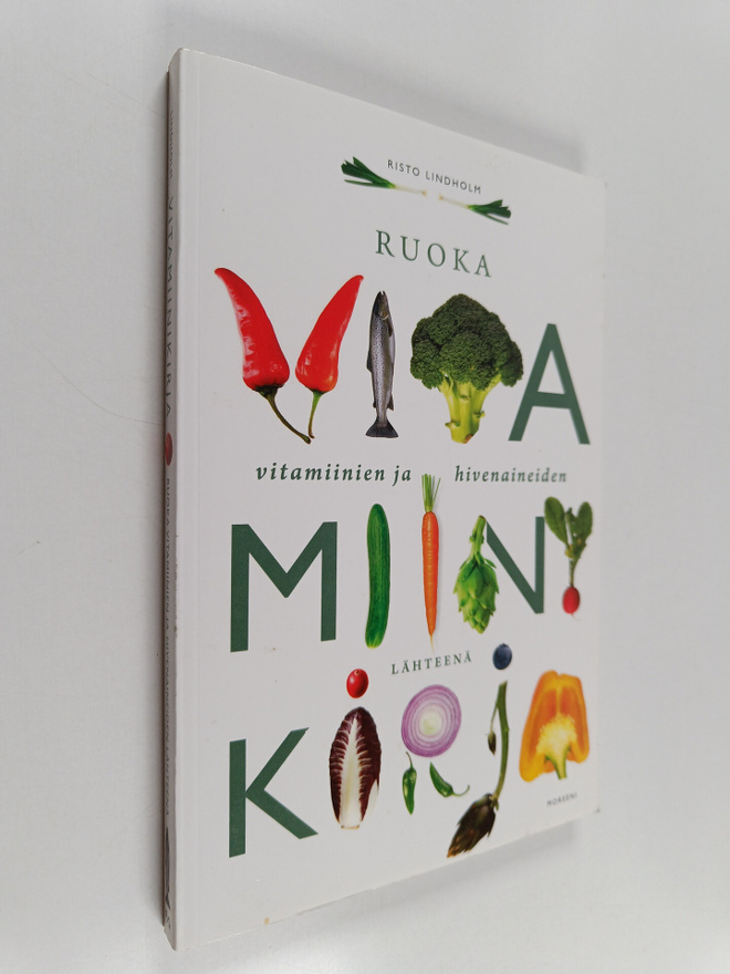 Risto Lindholm : Vitamiinikirja : ruoka vitamiinien ja hi...