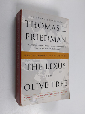 Thomas Friedman : The lexus and the olive tree