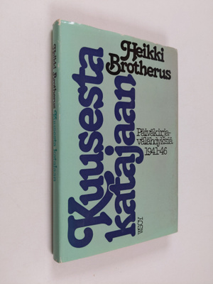 Heikki Brotherus : Kuusesta katajaan : päiväkirjavälähdyk...