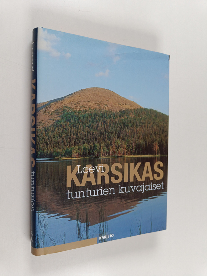 Leevi Karsikas : Tunturien kuvajaiset : erätarinoita ja l...