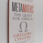 Gregory J. Chaitin : Meta maths : the quest for omega - pikkukuva 1