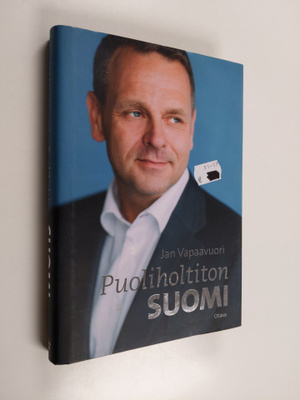 Jan Vapaavuori : Puoliholtiton Suomi