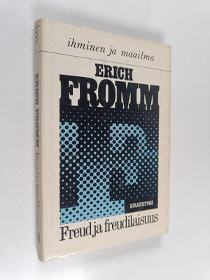 Erich Fromm : Freud ja freudilaisuus
