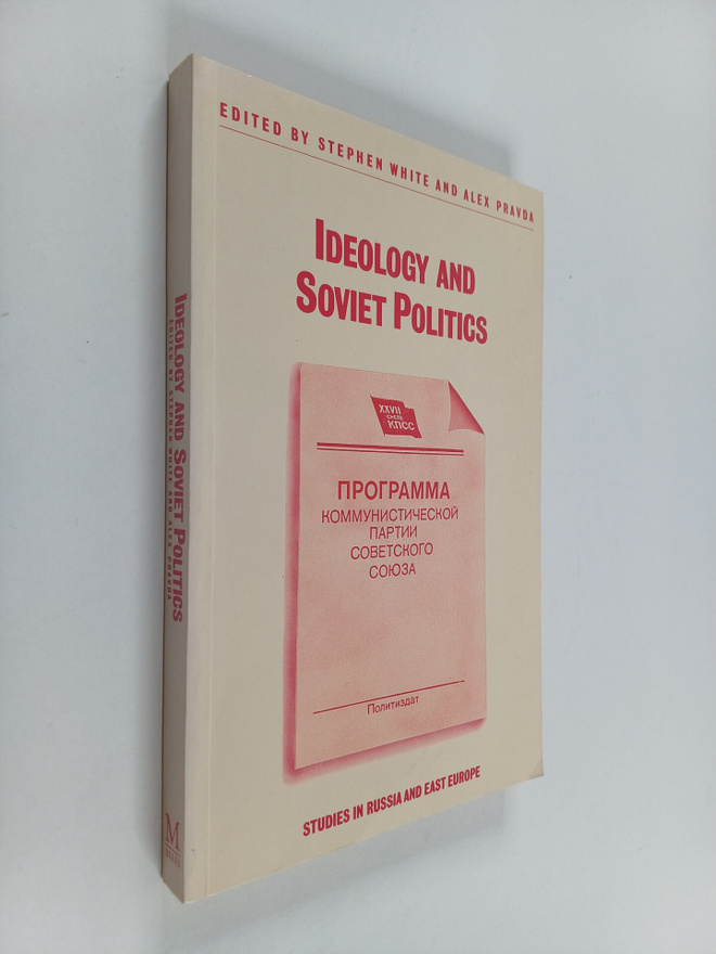 Alex Pravda ym. : Ideology and Soviet Politics