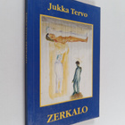 Jukka Tervo : Zerkalo : runoja - pikkukuva 1