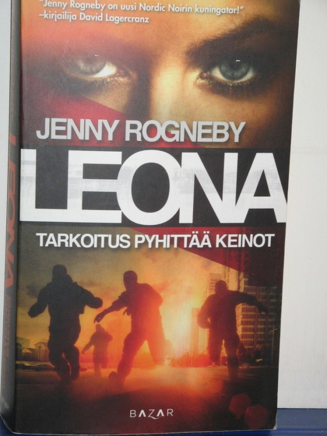 Jenny Rogneby : LEONA  TARKOITUS PYHITTÄÄ KEINOT