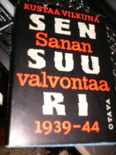 Kustaa Vilkuna: Sanan valvontaa -sensuuri 1939-44 (Sis.pk:t)
