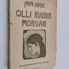 Anni Kaste : Olli Ruudin morsian : romaani - pikkukuva 1