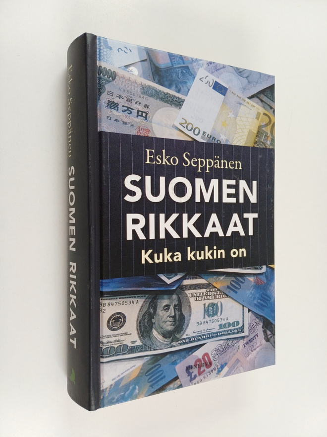 Esko Seppänen : Suomen rikkaat : kuka kukin on (signeerattu)