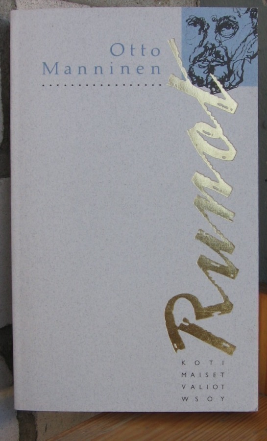 Otto Manninen: Runot, Wsoy 1997. 5p. 232 s.