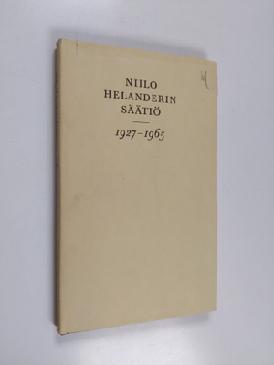 Niilo Helanderin säätiö 1927-1965