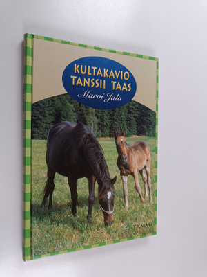 Marvi Jalo : Kultakavio tanssii taas