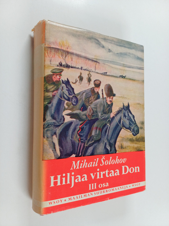 Mihail Solohov : Hiljaa virtaa Don 3