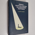 Lauri Nurmi : Perussuomalaisten hajoamisen historia - pikkukuva 1